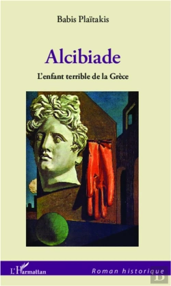 Bertrand.pt - Alcibiade, L'Enfant Terrible De La Grèce