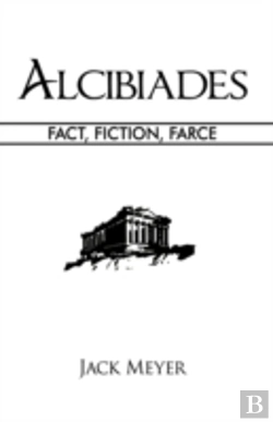 Bertrand.pt - Alcibiades: Fact, Fiction, Farce