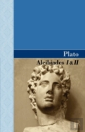 Alcibiades I & Ii