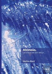 Alcinoüs, Le Chaos De Son Retour : Le Chaos De Son Retour
