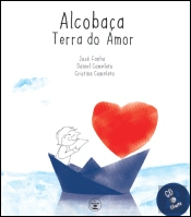 Alcobaça - Terra do Amor