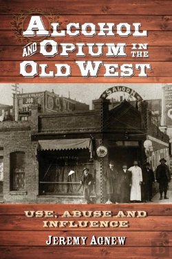 Bertrand.pt - Alcohol And Opium In The Old West