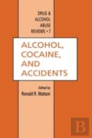 Alcohol, Cocaine, And Accidents