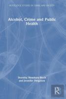 Alcohol, Crime And Public Health