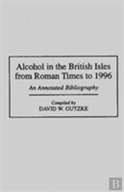 Bertrand.pt - Alcohol In The British Isles From Roman Times To 1996
