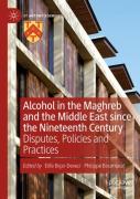Alcohol In The Maghreb And The Middle East Since The Nineteenth Century