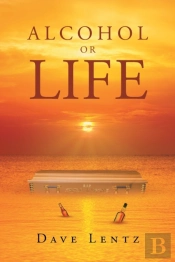 Alcohol Or Life