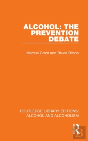 Alcohol: The Prevention Debate