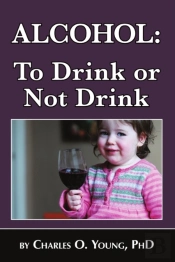 Alcohol - To Drink Or Not To Drink