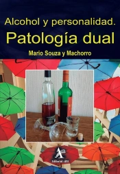 Alcohol Y Personalidad. Patología Dual
