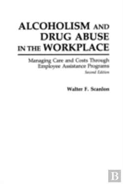 Bertrand.pt - Alcoholism And Drug Abuse In The Workplace