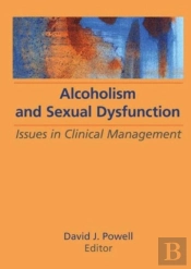 Alcoholism And Sexual Dysfunction