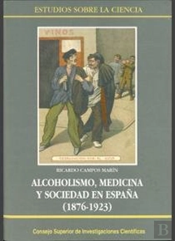 Bertrand.pt - Alcoholismo, Medicina Y Sociedad En España (1876-1923)