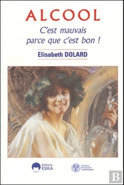 Bertrand.pt - Alcool C'Est Mauvais Parce Que C'Est Bon !