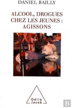 Bertrand.pt - Alcool, Drogues Chez Les Jeunes : Agissons