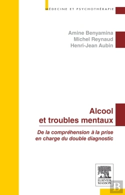 Bertrand.pt - Alcool Et Troubles Mentaux ; De La Compréhension À La Prise En Charge Du Double Diagnostic