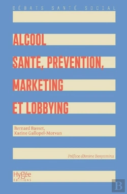 Bertrand.pt - Alcool : Santé, Prévention, Marketing Et Lobbying