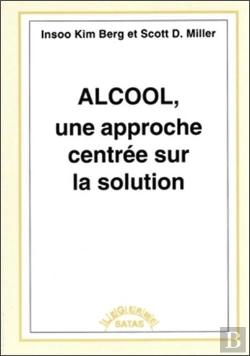 Bertrand.pt - Alcool, Une Approche Centrée Sur La Solution