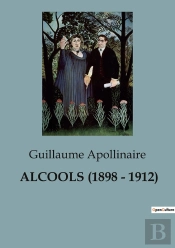 Alcools 1898 1912