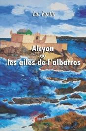 Alcyon Ou Les Ailes De L'Albatros
