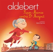 Aldebert Raconte : Super-Mamie Contre Dr Mazout