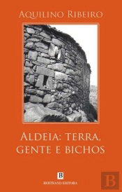 Aldeia - Terra, Gente e Bichos