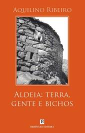 Aldeia - Terra, Gente e Bichos