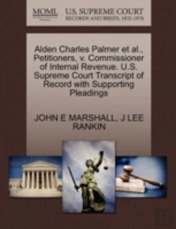 Bertrand.pt - Alden Charles Palmer Et Al., Petitioners, V. Commissioner Of Internal Revenue. U.S. Supreme Court Transcript Of Record With Supporting Pleadings