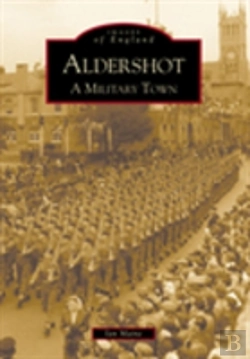 Bertrand.pt - Aldershot: A Military Town