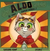 Aldo, Le Chat Super-Heros
