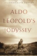 Aldo Leopold'S Odyssey, Tenth Anniversary Edition