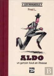 Aldo, Un Garçon Tout En Finesse