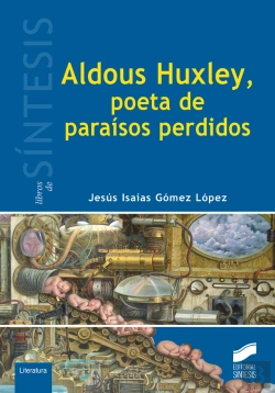Bertrand.pt - Aldous Huxley, Poeta De Paraísos Perdidos