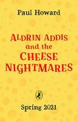 Aldrin Adams And The Cheese Nightmares