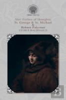Alec Forbes Of Howglen, St. George & St. Michael & Robert Falconer