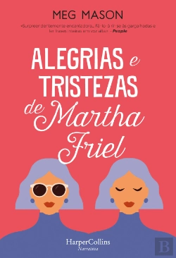 Bertrand.pt - Alegrias e Tristezas de Martha Friel