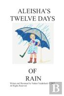 Aleisha'S Twelve Days Of Rain