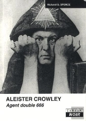 Aleister Crowley - Agent Double 666