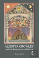 Aleister Crowley And The Temptation Of Politics