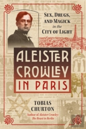 Aleister Crowley In Paris