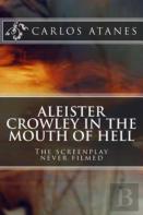 Aleister Crowley In The Mouth Of Hell