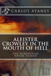 Aleister Crowley In The Mouth Of Hell