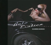 Alejandra Guerrero - Auto Erotica Kickstarter Edition