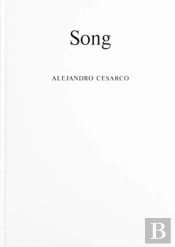 Alejandro Cesarco: Song