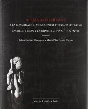 Alejandro Ferrant Y La Conservacion Monumental En España (1929-19