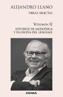 Alejandro Llano Obras Selectas Volumen 2