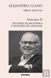 Alejandro Llano Obras Selectas Volumen 2
