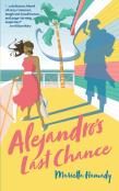 Alejandro'S Last Chance