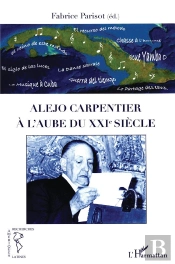 Alejo Carpentier À L'Aube Du Xxi Siècle