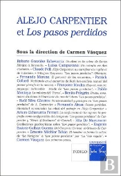 Alejo Carpentier Et Los Pasos Perdidos